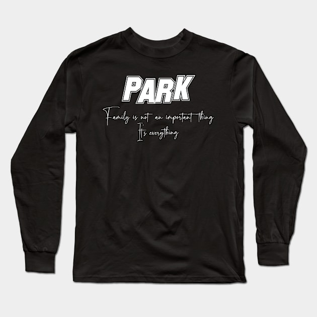 Park Second Name, Park Family Name, Park Middle Name Long Sleeve T-Shirt by Tanjania